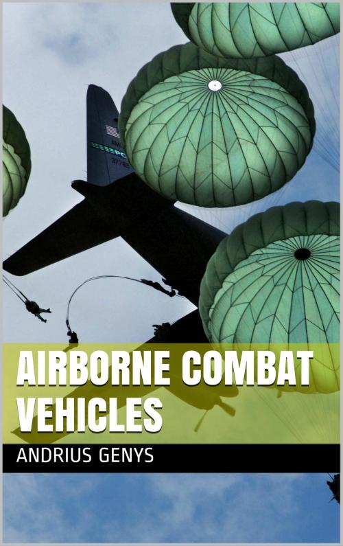 Cover of the book Airborne Combat Vehicles | Military-Today.com by Andrius Genys, Andrius Genys