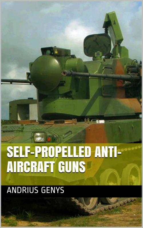 Cover of the book Self-Propelled Anti-Aircraft Guns | Military-Today.com by Andrius Genys, Andrius Genys