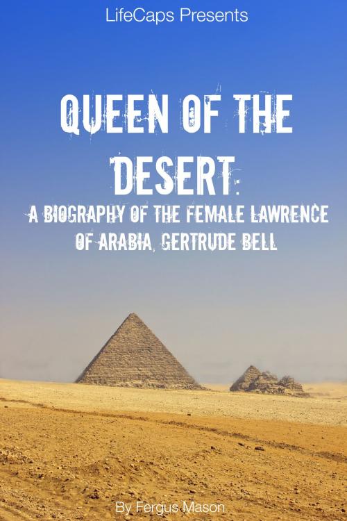 Cover of the book Queen of the Desert by Fergus Mason, BookCaps Study Guides