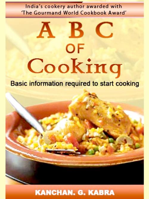 Cover of the book A B C Of Cooking by Kanchan Kabra, AppsPublisher