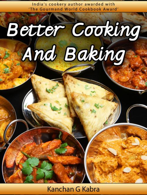 Cover of the book Better Cooking And Baking by Kanchan Kabra, AppsPublisher