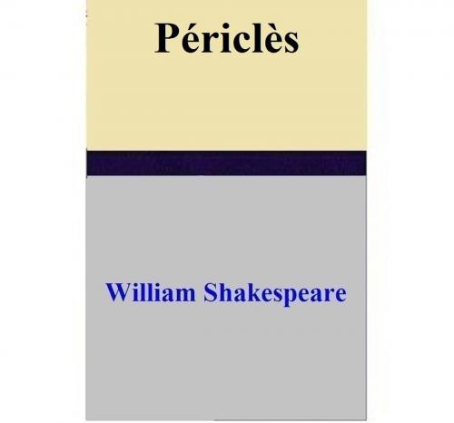 Cover of the book Périclès by William Shakespeare, William Shakespeare