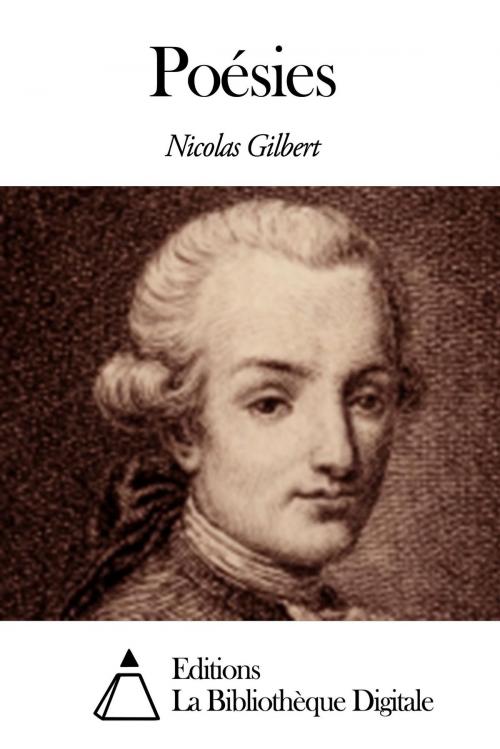 Cover of the book Poésies by Nicolas Gilbert, Editions la Bibliothèque Digitale