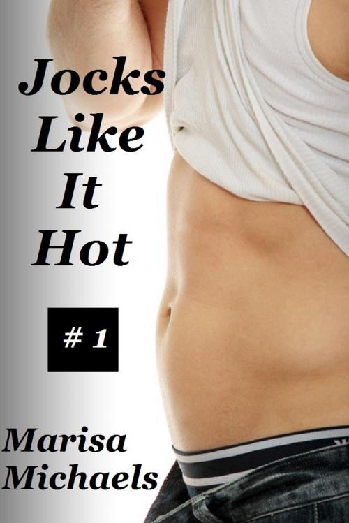Cover of the book Jocks Like It Hot by Marisa Michaels, Marisa Michaels