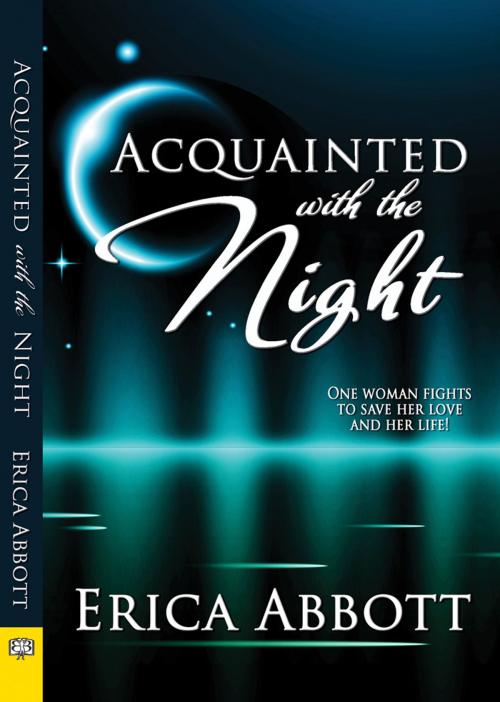 Cover of the book Acquainted With the Night by Erica Abbott, Bella Books