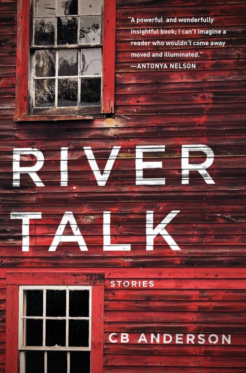 Cover of the book River Talk by CB Anderson, C&R Press