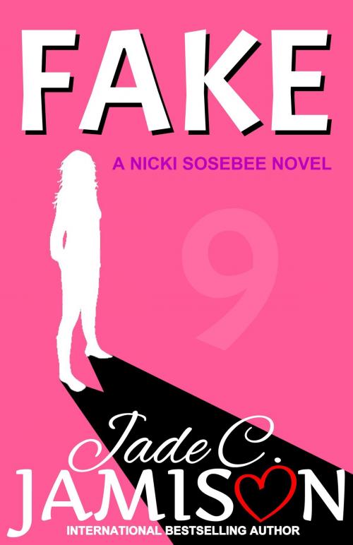 Cover of the book Fake by Jade C. Jamison, Jade C. Jamison