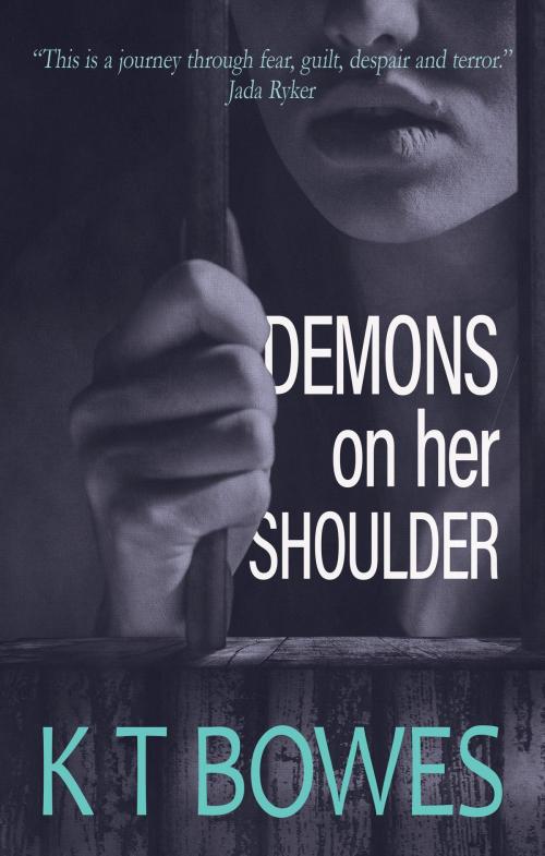 Cover of the book Demons on Her Shoulder by K T Bowes, Hakarimata Press