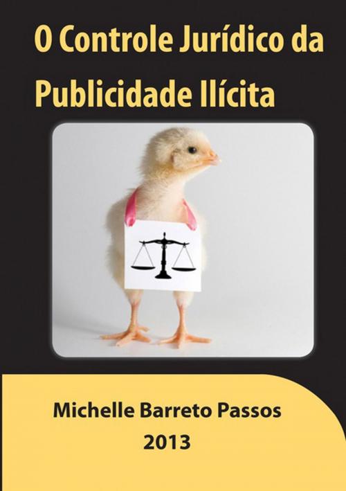 Cover of the book O Controle Jurídico Da Publicidade Ilícita by Michelle Barreto Passos, Clube de Autores