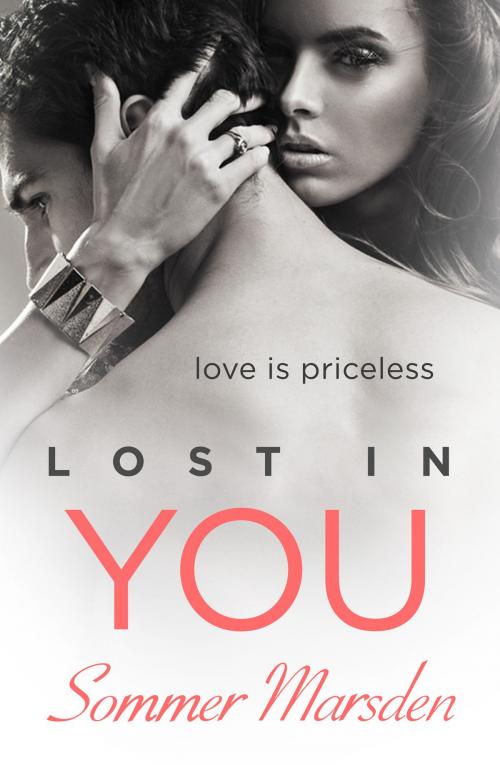 Cover of the book Lost in You by Sommer Marsden, HarperCollins Publishers
