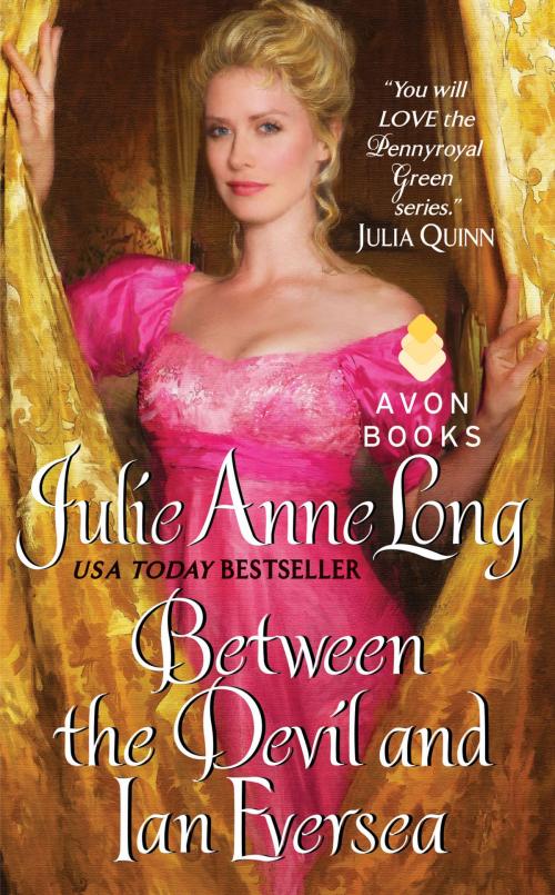 Cover of the book Between the Devil and Ian Eversea by Julie Anne Long, Avon