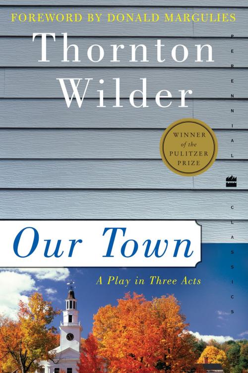 Cover of the book Our Town by Thornton Wilder, Harper Perennial