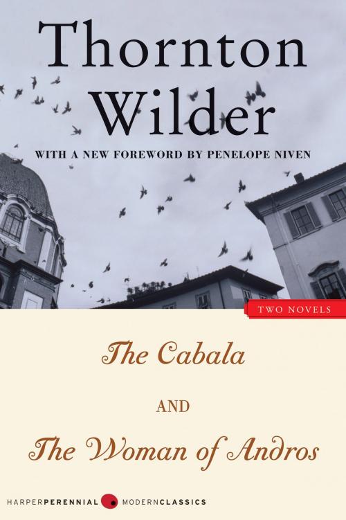 Cover of the book The Cabala and The Woman of Andros by Thornton Wilder, Harper Perennial
