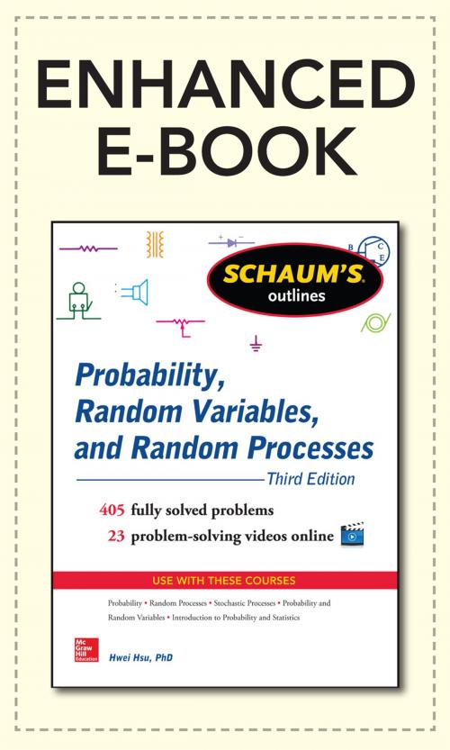 Cover of the book Schaum's Outline of Probability, Random Variables, and Random Processes, 3/E (Enhanced Ebook) by Hwei P Hsu, McGraw-Hill Education