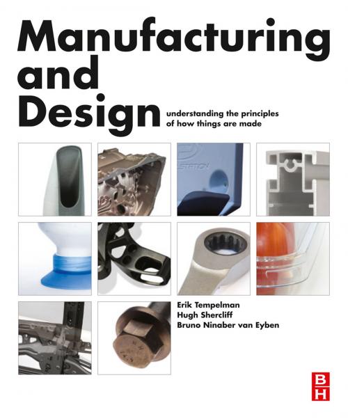 Cover of the book Manufacturing and Design by Bruno Ninaber van Eyben, Hugh Shercliff, Erik Tempelman, Ph.D., Elsevier Science