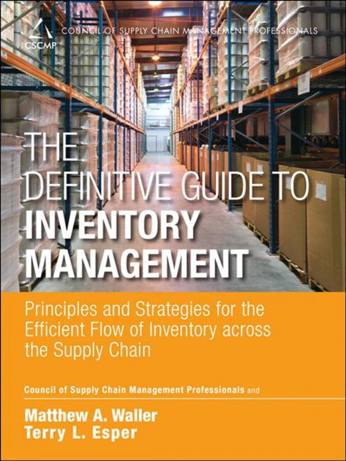 Cover of the book The Definitive Guide to Inventory Management by CSCMP, Matthew A. Waller, Terry L. Esper, Pearson Education