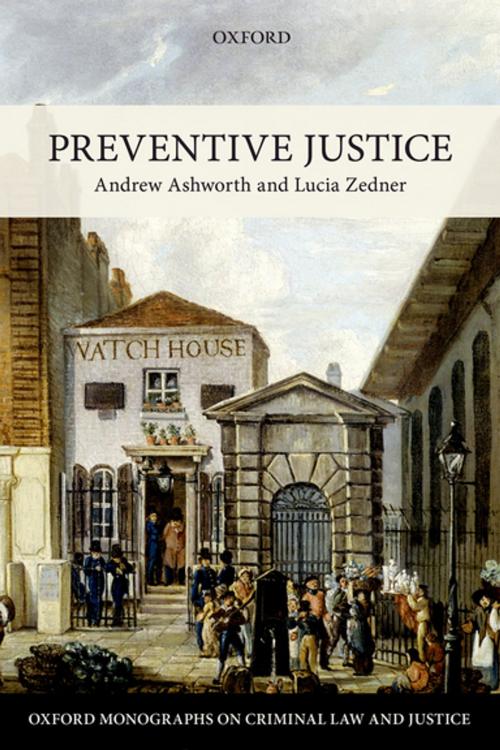 Cover of the book Preventive Justice by Andrew Ashworth, Lucia Zedner, OUP Oxford