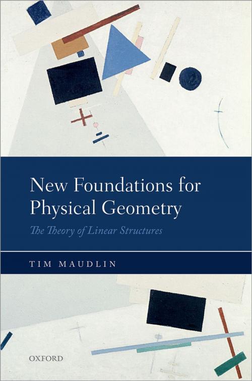 Cover of the book New Foundations for Physical Geometry by Tim Maudlin, OUP Oxford