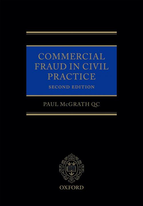 Cover of the book Commercial Fraud in Civil Practice by Paul McGrath QC, OUP Oxford