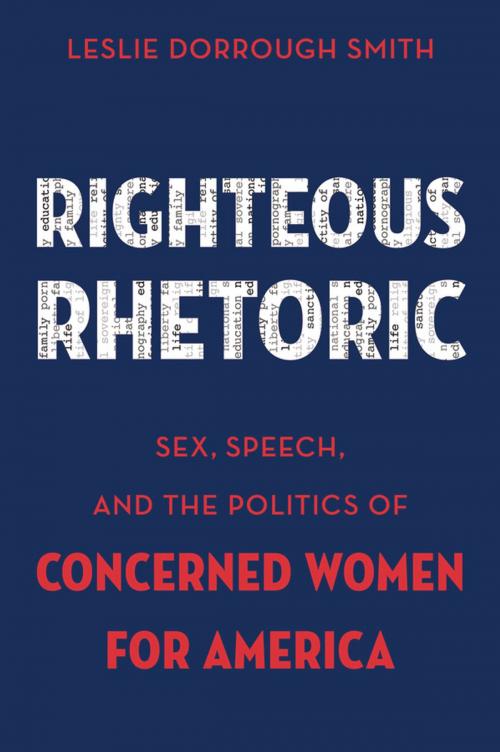 Cover of the book Righteous Rhetoric by Leslie Dorrough Smith, Oxford University Press