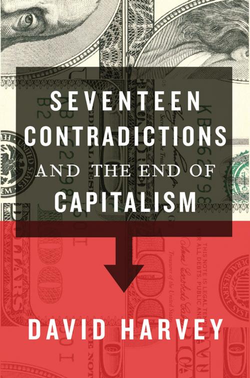 Cover of the book Seventeen Contradictions and the End of Capitalism by David Harvey, Oxford University Press