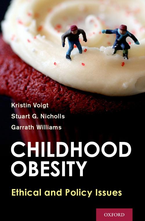 Cover of the book Childhood Obesity by Kristin Voigt, Stuart G. Nicholls, Garrath Williams, Oxford University Press