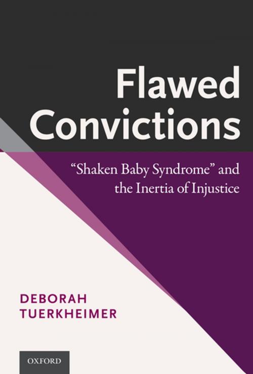 Cover of the book Flawed Convictions by Deborah Tuerkheimer, Oxford University Press