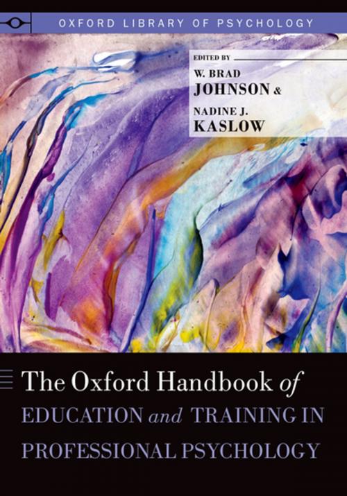 Cover of the book The Oxford Handbook of Education and Training in Professional Psychology by , Oxford University Press