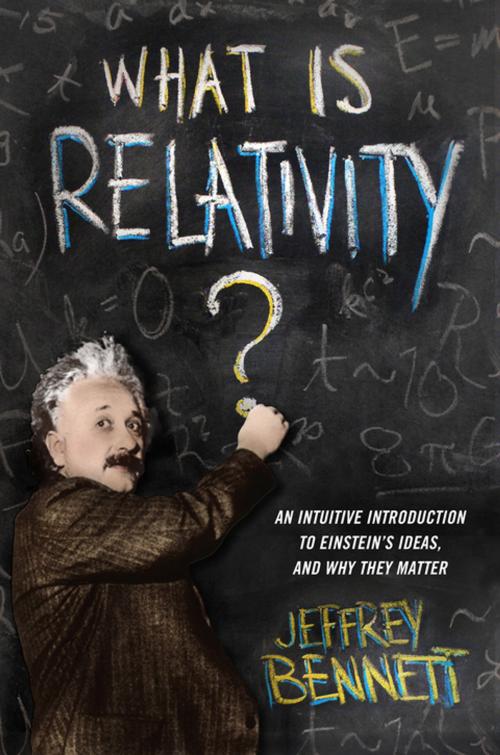 Cover of the book What Is Relativity? by Jeffrey Bennett, Columbia University Press