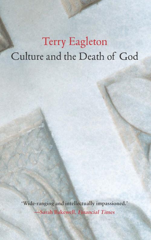 Cover of the book Culture and the Death of God by Terry Eagleton, Yale University Press