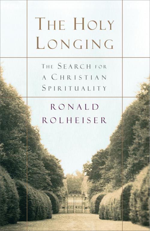Cover of the book The Holy Longing by Ronald Rolheiser, The Crown Publishing Group
