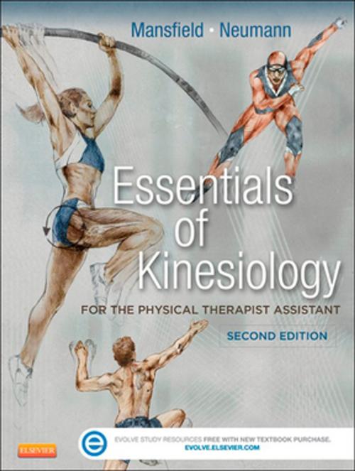 Cover of the book Essentials of Kinesiology for the Physical Therapist Assistant - E-Book by Paul Jackson Mansfield, MPT, Donald A. Neumann, PhD, PT, FAPTA, Elsevier Health Sciences