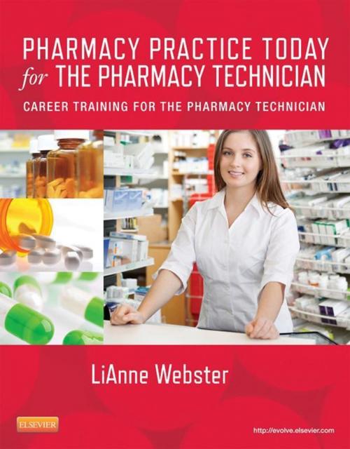 Cover of the book Pharmacy Practice Today for the Pharmacy Technician - E-Book by LiAnne C. Webster, Elsevier Health Sciences