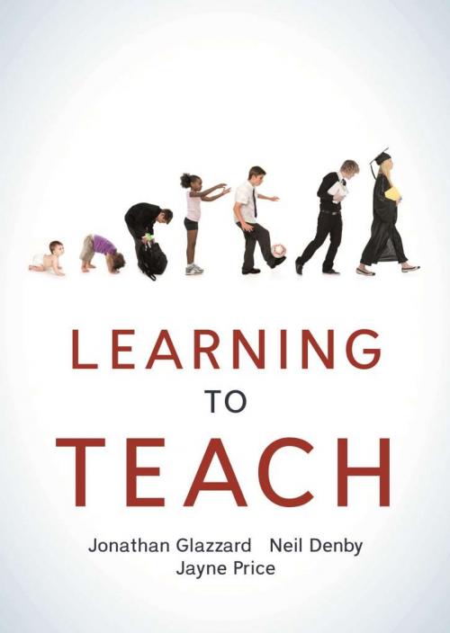 Cover of the book Learning To Teach by Jonathan Glazzard, Neil Denby, Jayne Price, McGraw-Hill Education