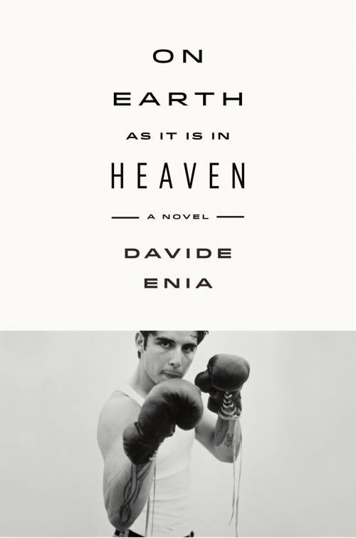 Cover of the book On Earth as It Is in Heaven by Davide Enia, Farrar, Straus and Giroux