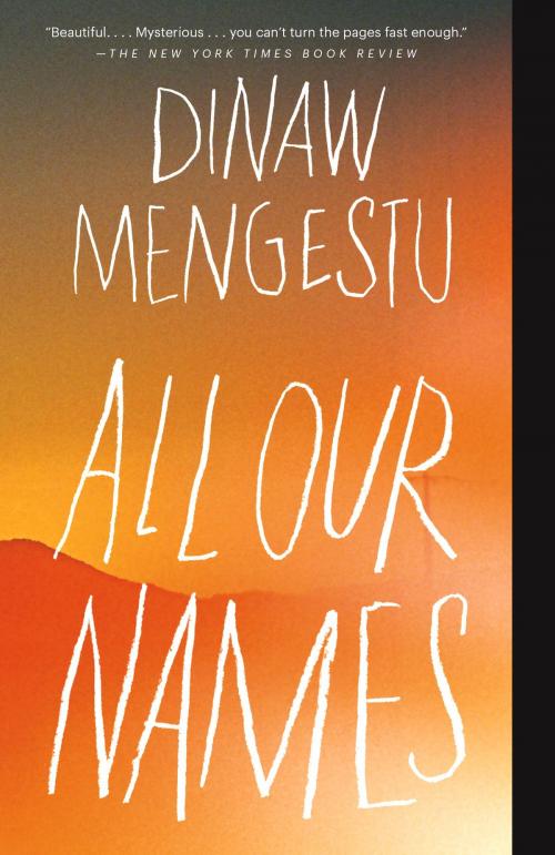 Cover of the book All Our Names by Dinaw Mengestu, Knopf Doubleday Publishing Group