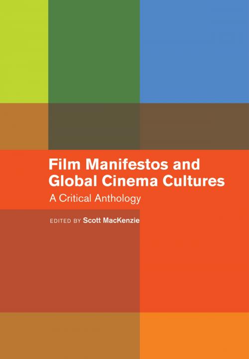 Cover of the book Film Manifestos and Global Cinema Cultures by , University of California Press