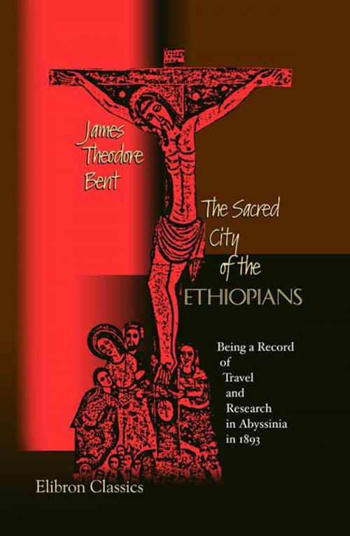 Cover of the book The Sacred City of the Ethiopians: by James Bent, Adegi Graphics LLC