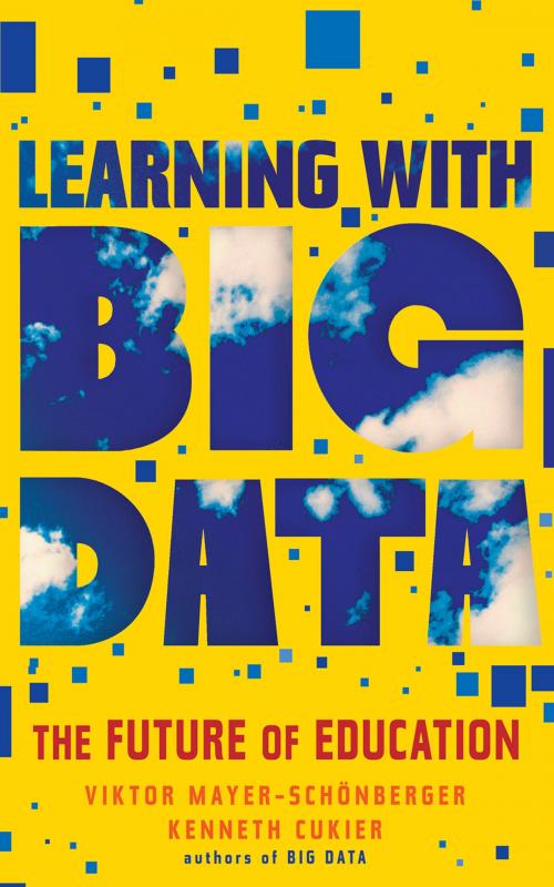 Cover of the book Learning with Big Data by Viktor Mayer-Schönberger, Kenneth Cukier, HMH Books