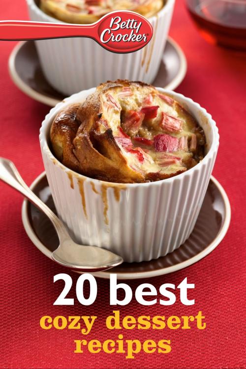 Cover of the book Betty Crocker 20 Best Cozy Dessert Recipes by Betty Crocker, HMH Books