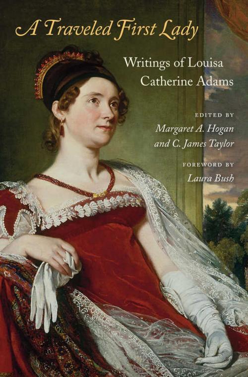 Cover of the book A Traveled First Lady by Louisa Catherine Adams, Harvard University Press