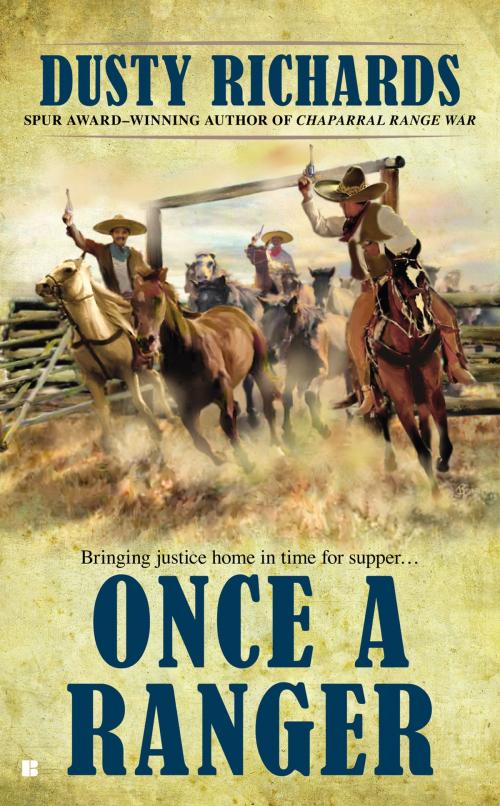 Cover of the book Once a Ranger by Dusty Richards, Penguin Publishing Group