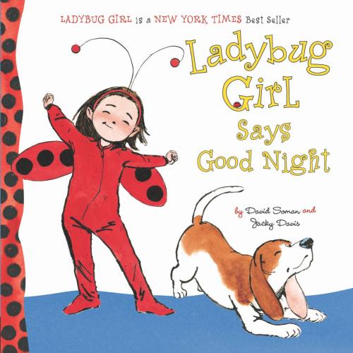 Cover of the book Ladybug Girl Says Good Night by Jacky Davis, Penguin Young Readers Group