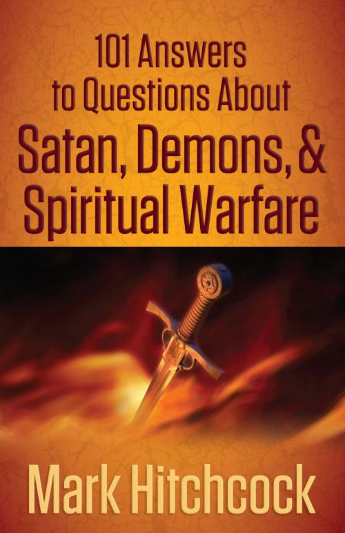 Cover of the book 101 Answers to Questions About Satan, Demons, and Spiritual Warfare by Mark Hitchcock, Harvest House Publishers