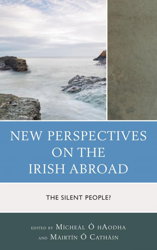 Cover of the book New Perspectives on the Irish Abroad by Barry Crosbie, Jason R. Myers, Paul Darby, Bernadette Sweeney, Gráinne O’Keeffe-Vigneron, Stephen Moore, Sarah O'Brien, Bill Tobin, Juan José Delaney, David Convery, Lexington Books