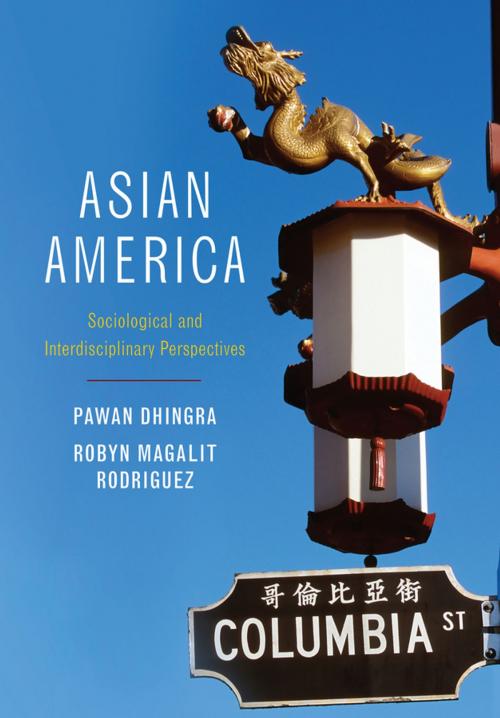 Cover of the book Asian America by Pawan Dhingra, Robyn Magalit Rodriguez, Wiley
