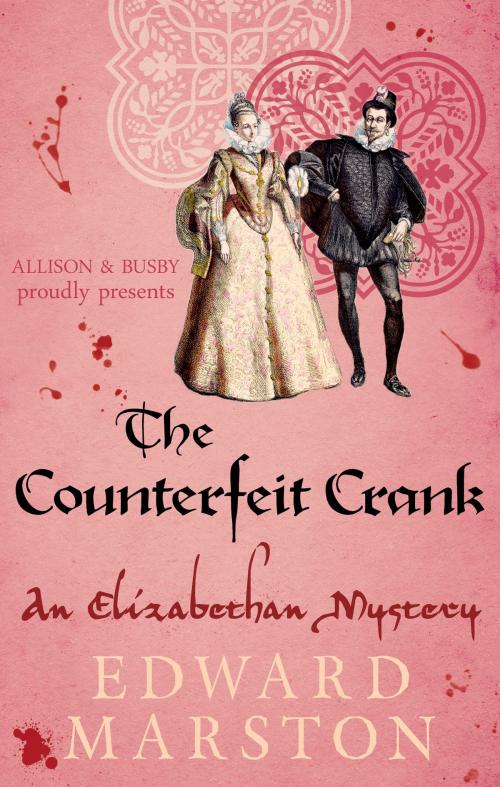 Cover of the book The Counterfeit Crank by Edward Marston, Allison & Busby