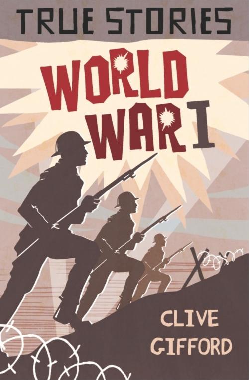 Cover of the book World War One by Clive Gifford, Hachette Children's