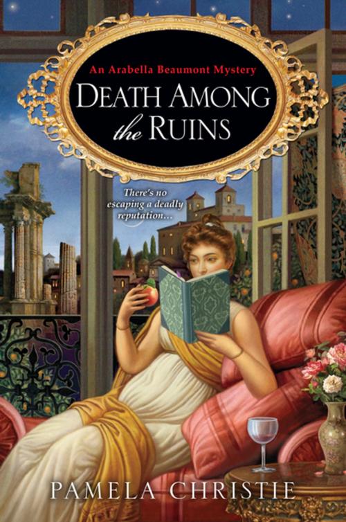 Cover of the book Death Among the Ruins by Pamela Christie, Kensington Books