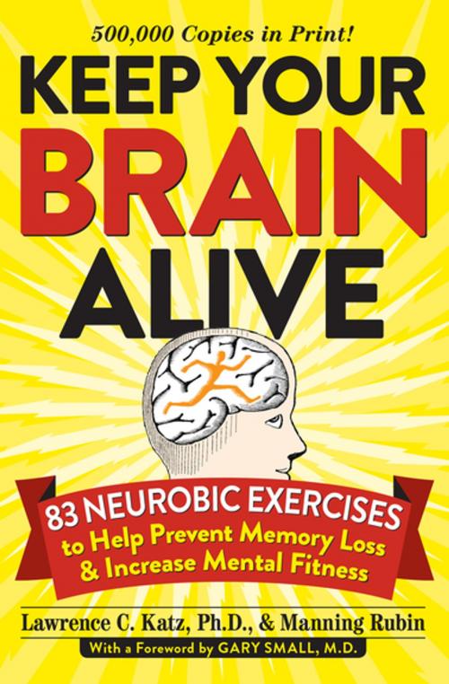 Cover of the book Keep Your Brain Alive by Lawrence C. Katz, PhD, Manning Rubin, Workman Publishing